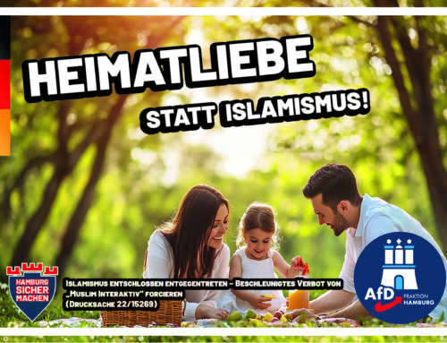 Heimatliebe statt Islamismus!